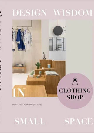 Hand iin made with craftsmanship 『DESIGN WISDOM IN SMALL SPACE Ⅱ CLOTHING SHOP』（書籍:イギリス）